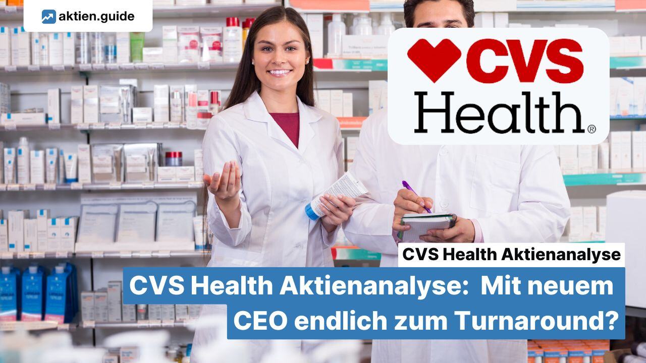 CVS Health Aktienanalyse: Mit neuem CEO endlich zum Turnaround?