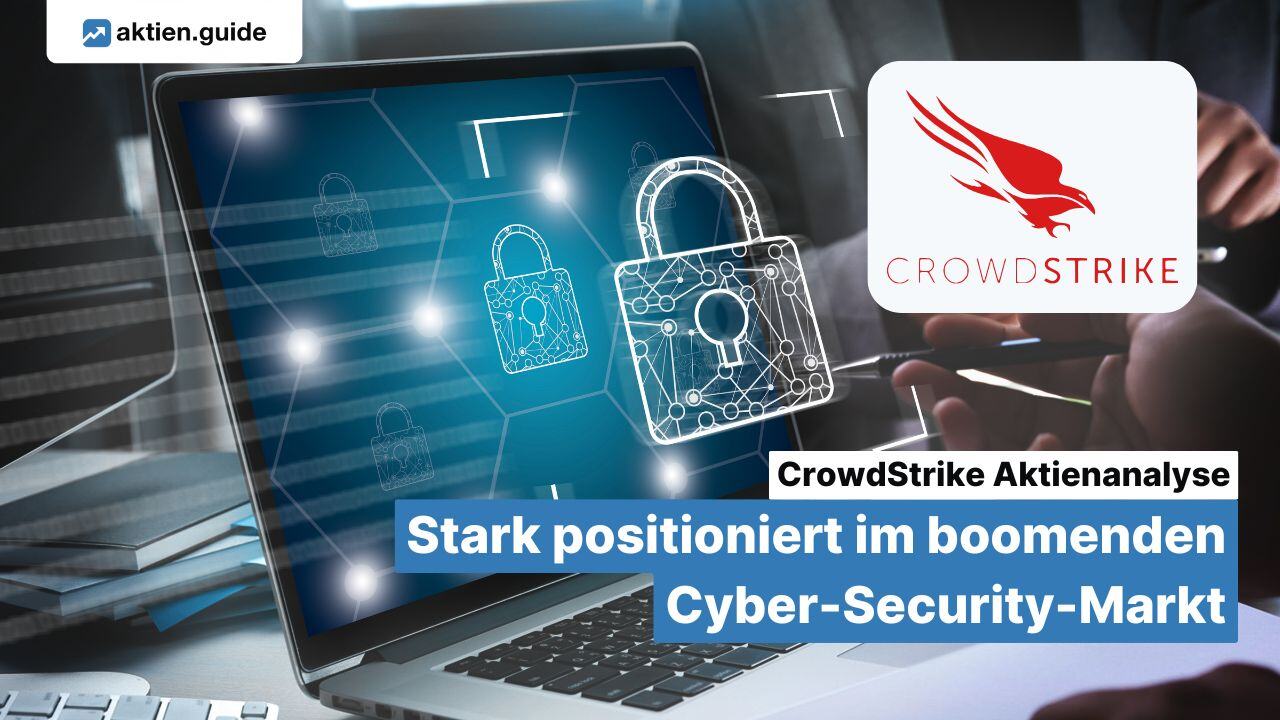 CrowdStrike Aktienanalyse: Stark positioniert im boomenden Cyber-Security-Markt