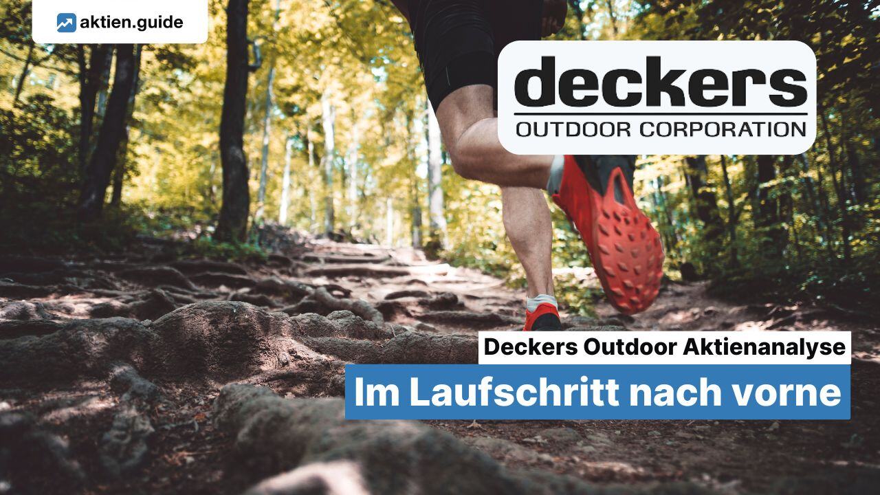 Deckers Outdoor Aktienanalyse: Im Laufschritt nach vorne