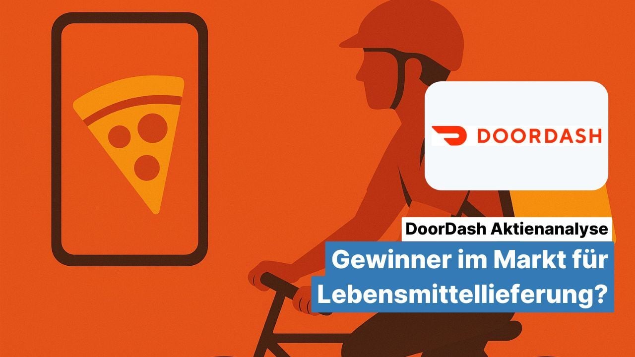 DoorDash Aktienanalyse: Gewinner im Markt für Lebensmittellieferung?