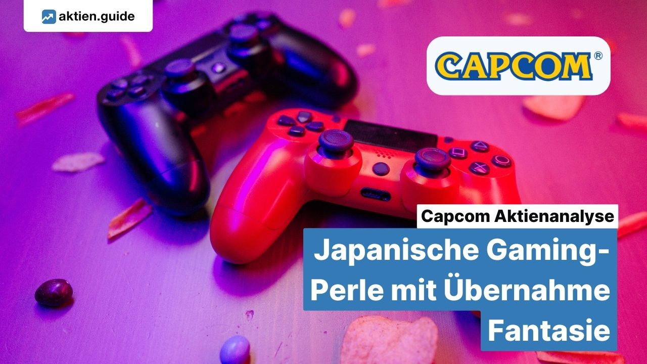 Capcom-Aktienanalyse: Japanische Gaming-Perle mit Übernahme Fantasie