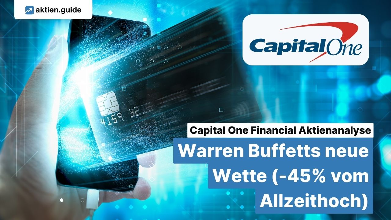 Capital One Financial Aktienanalyse: Warren Buffetts neue Wette (-45% vom Allzeithoch)