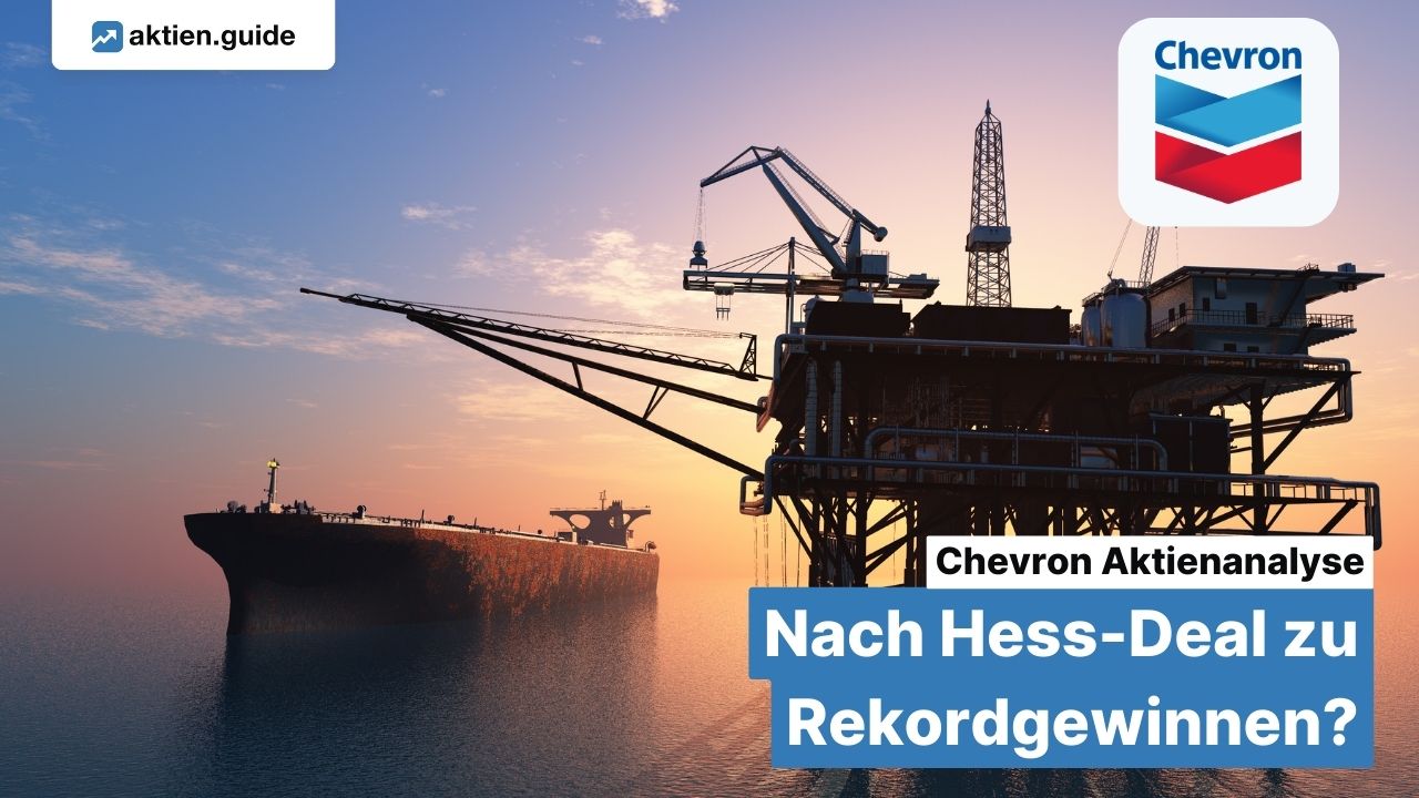 Chevron Aktienanalyse: Nach Hess-Deal zu Rekordgewinnen?