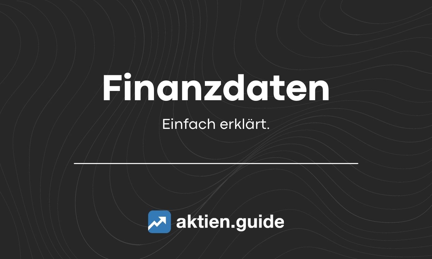 Wie Du schnell und einfach Finanzdaten lesen kannst