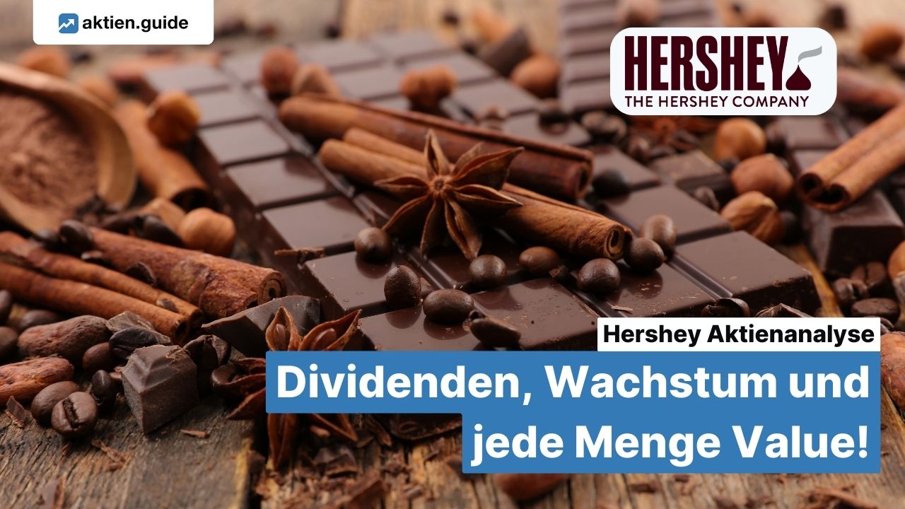 Hershey Aktienanalyse: Dividenden, Wachstum und jede Menge Value!