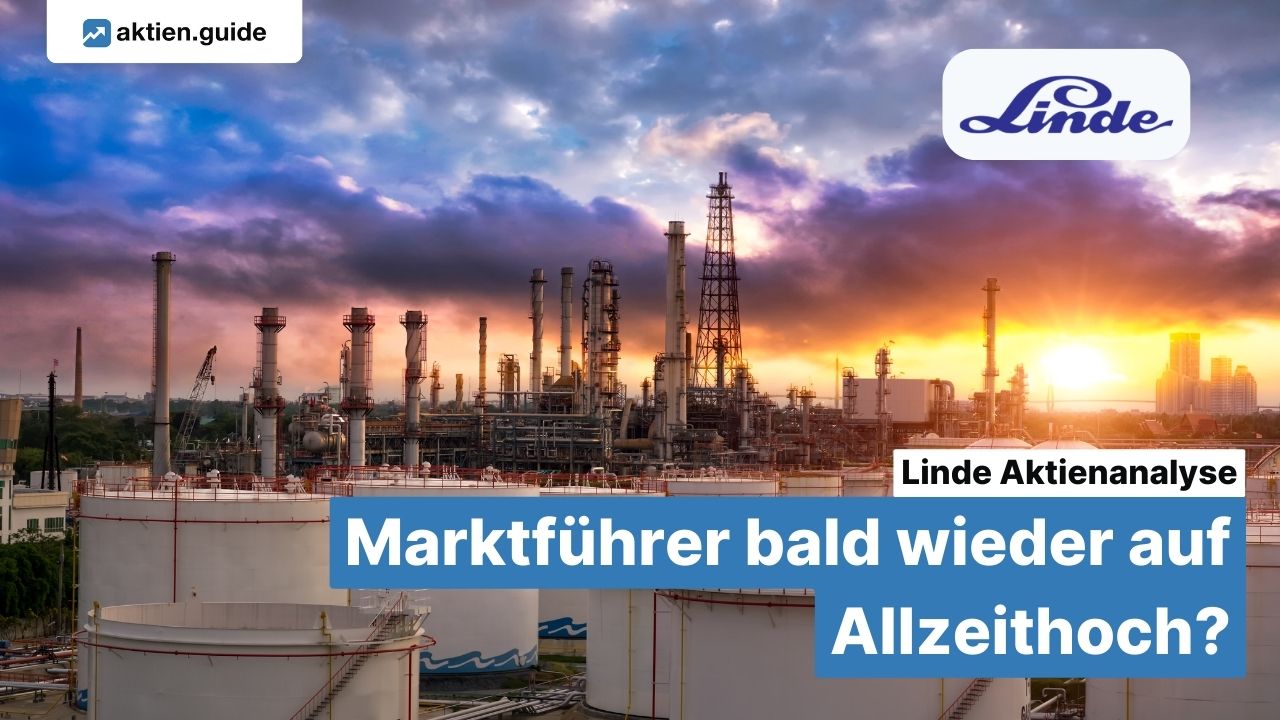 Linde Aktienanalyse: Marktführer bald wieder auf Allzeithoch?