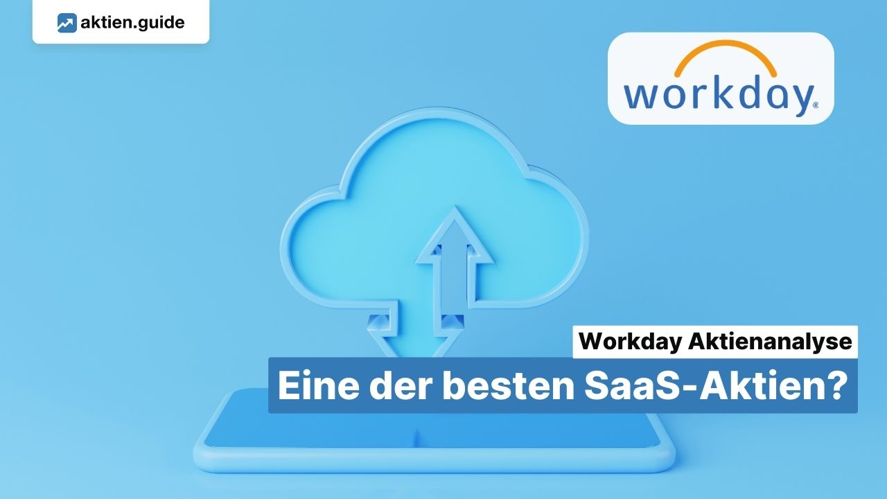 Workday Aktienanalyse: Eine der besten SaaS-Aktien?