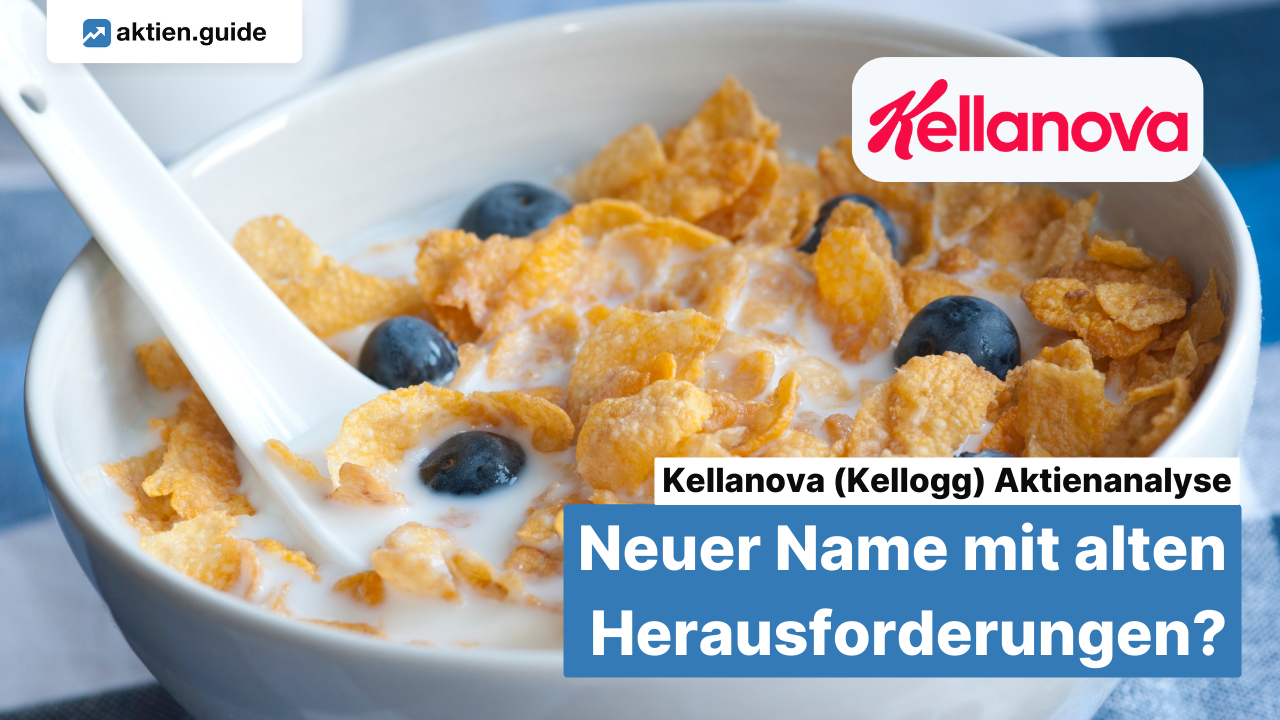 Kellanova (Kellogg) Aktienanalyse: Neuer Name mit alten Herausforderungen?