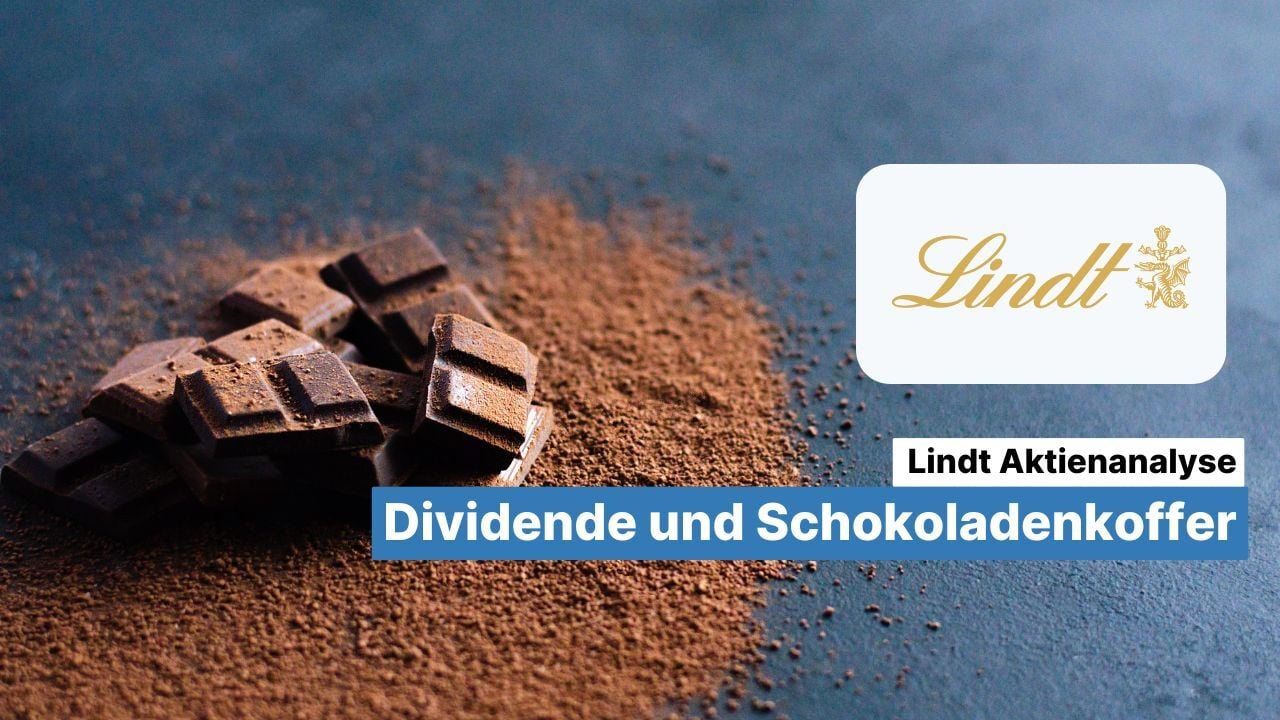 Lindt & Sprüngli Aktienanalyse: Dividende und Schokoladenkoffer