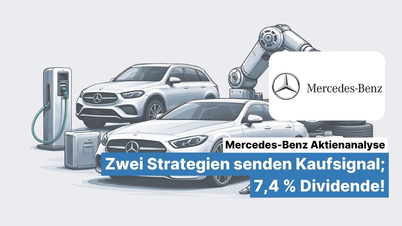 Mercedes-Benz Aktienanalyse: Zwei Strategien senden Kaufsignal; 7,4 % Dividendenrendite!