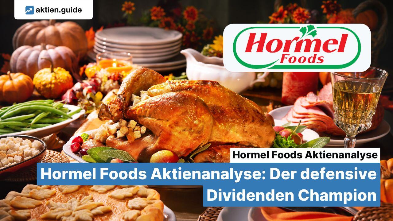 Hormel Foods Aktienanalyse: Der defensive Dividenden Champion