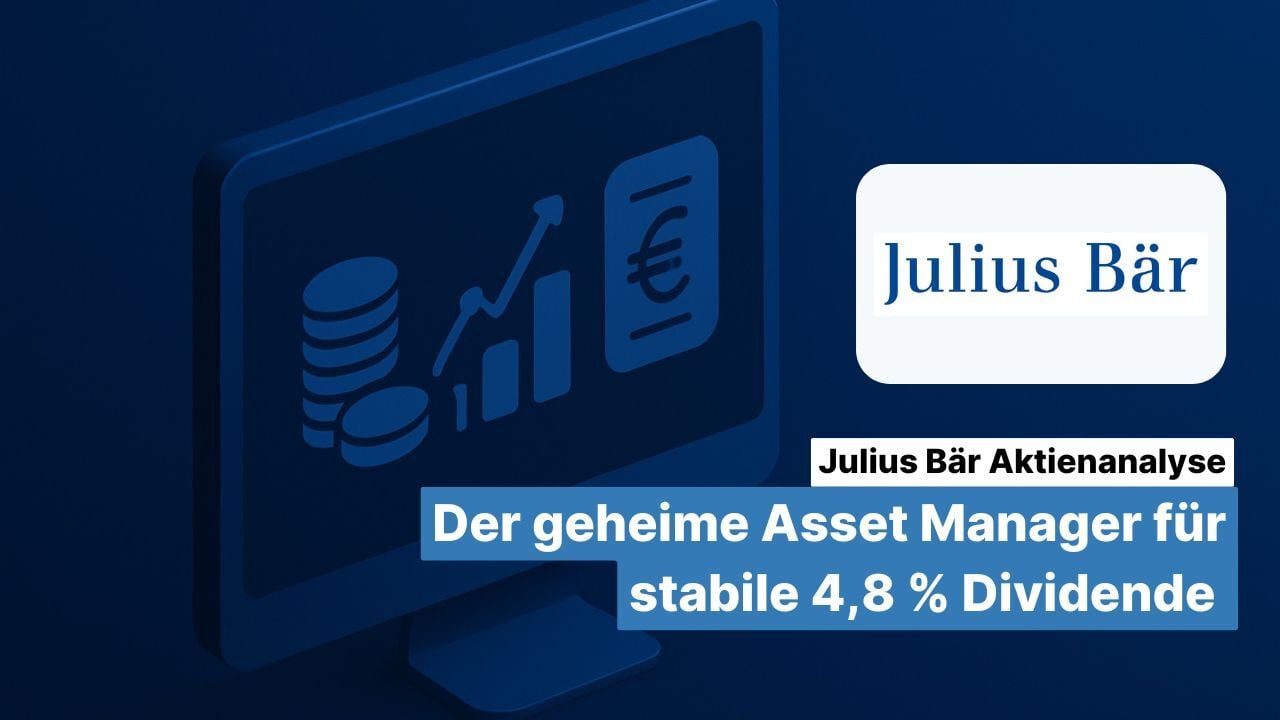Julius Bär Aktienanalyse: Der geheime Wealth Manager für stabile 4,8 % Dividende