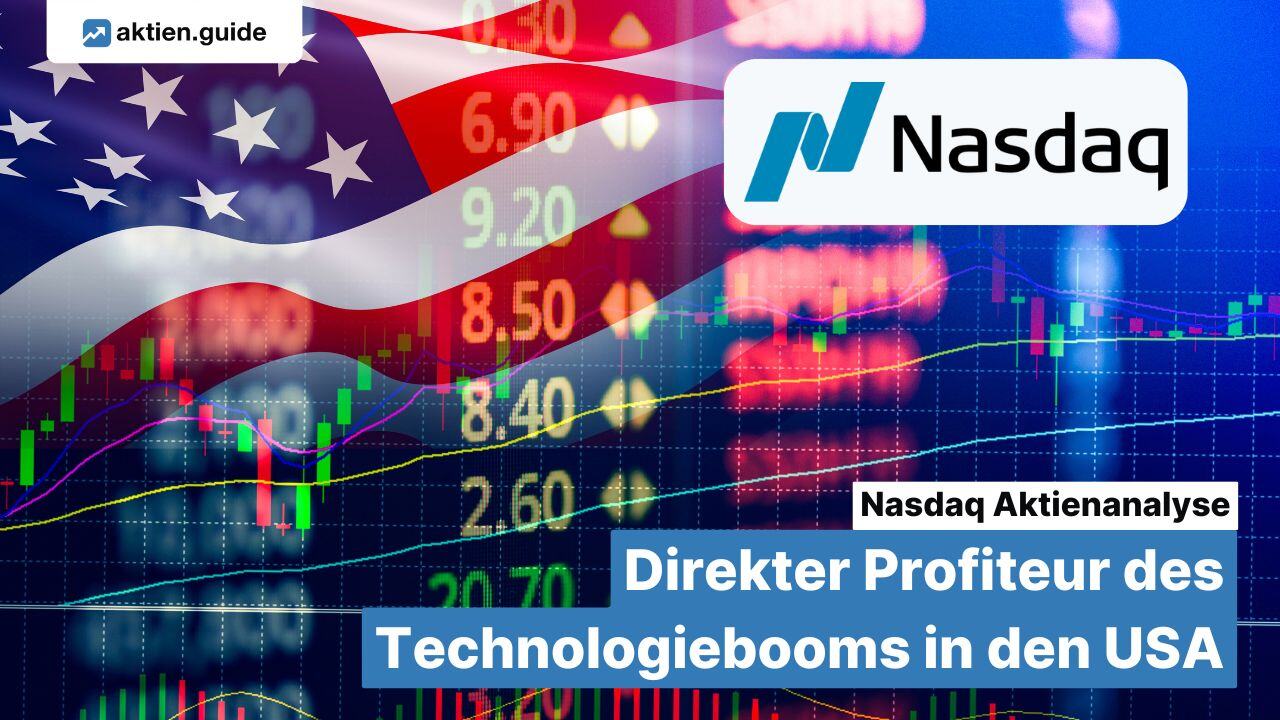 Nasdaq Aktienanalyse: Direkter Profiteur des Technologiebooms in den USA